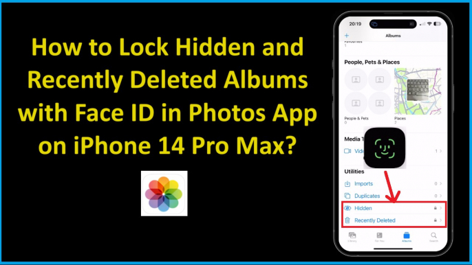 How to Lock Hidden and Recently Deleted Albums with Face ID in Photos App on iPhone 14 Pro Max?