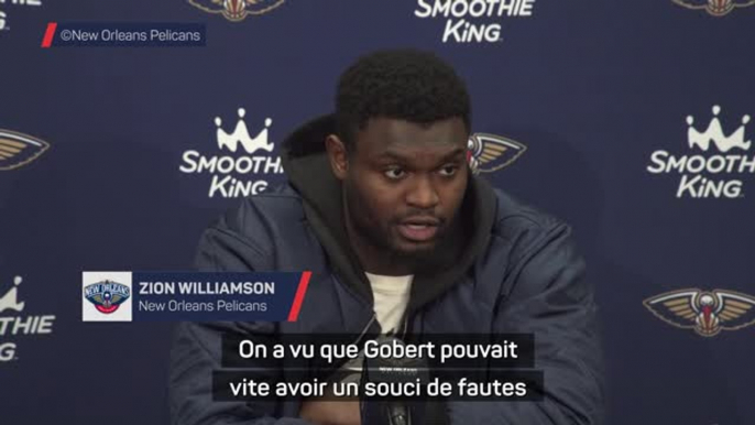 Pelicans - Williamson explique comment son équipe a muselé Gobert