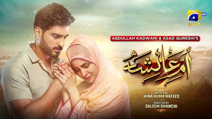 Umm-e-Ayesha Episode 13 - [Eng Sub] - Nimra Khan - Omer Shahzad - 23rd March 2024 - HAR PAL GEO