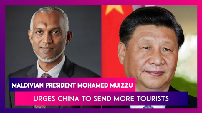 Maldivian President Mohamed Muizzu Urges China To Send More Tourists As Indians Cancel Reservations