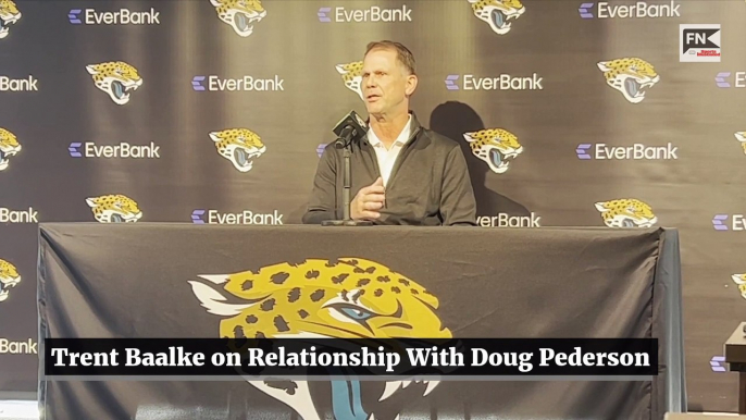 Trent Baalke on Relationship With Doug Pederson