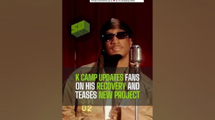 K Camp Updates Fans On His Recovery And Teases New Project