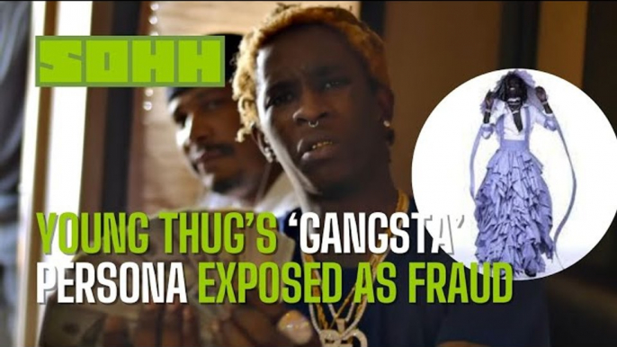 Young Thug's Whole Gangsta Image Is a Fraud!!