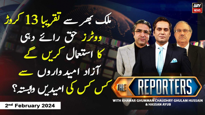 The Reporters | Khawar Ghumman & Chaudhry Ghulam Hussain | ARY News | 2nd February 2024