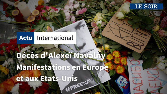 Décès d'Alexeï Navalny: manifestations en Europe et aux Etats-Unis