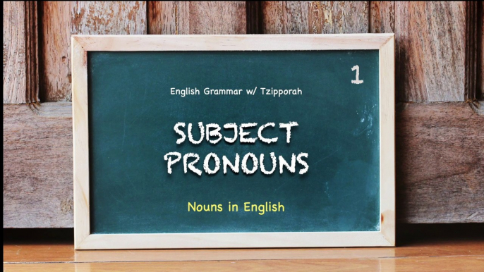 Subject Pronouns: Nouns in English | Easy English Grammar  PRE A1