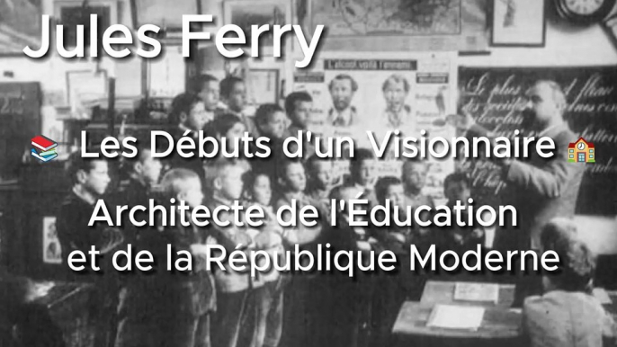 Jules Ferry : Architecte de l'Éducation et de la République Moderne