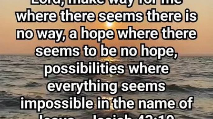 Lord, make way for me where there seems there is no way, a hope where there seems #jesus