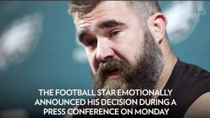 Jason Kelce Announces Retirement After 13 Seasons in NFL as He Struggles Through Tears