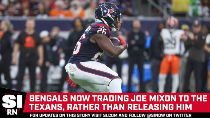 Bengals Trade Joe Mixon to the Texans, Rather Than Releasing Him