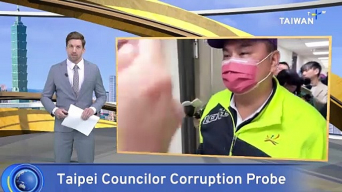 KMT Taipei City Councilor Under Influence-Peddling Investigation