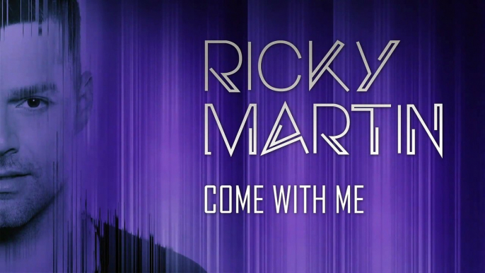 Ricky Martin  Come With Me Official Audio