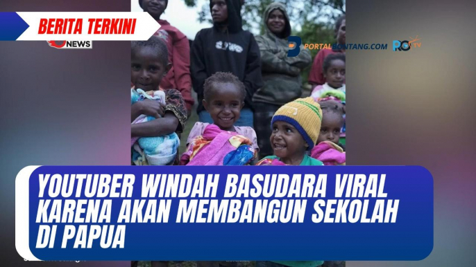 Youtuber Windah Basudara Viral Karena akan Membangun Sekolah di Papua