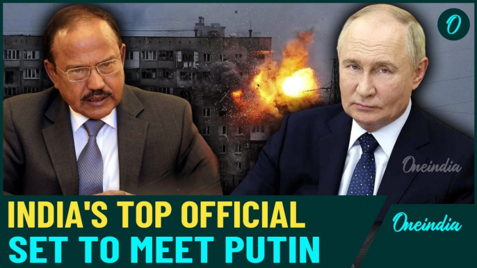 India To Enter Ukraine War?: NSA Ajit Doval in Moscow As Modi Eyes Russia-Ukraine Peace Deal