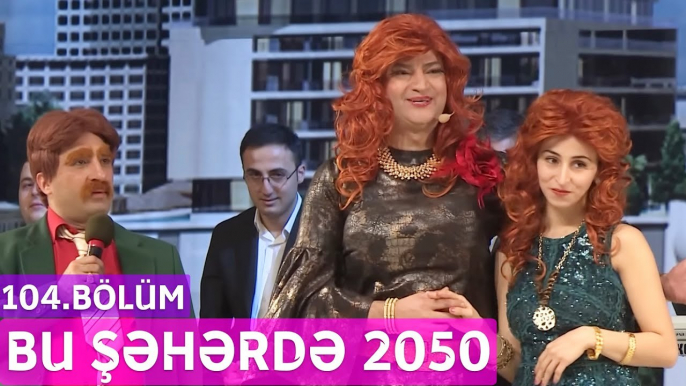 Bu Şəhərdə 2050 - 104.Bölüm