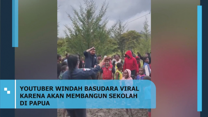 Youtuber Windah Basudara Viral Karena Akan Membangun Sekolah di Papua