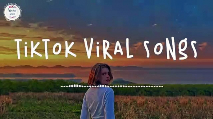 Tiktok viral songs - Best tiktok songs 2023 ~ Trending tiktok songs