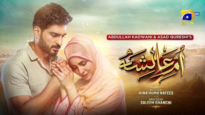 Umm-e-Ayesha Episode 19 - [Eng Sub] - Nimra Khan - Omer Shahzad -  March 2024 - HAR PAL GEO