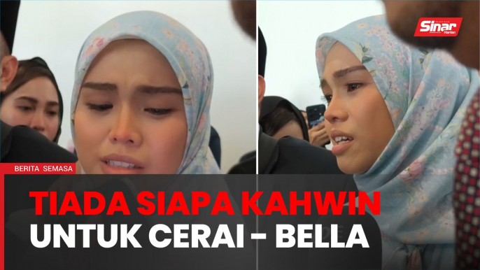 Cukuplah pertahan perkahwinan bertahun-tahun - Bella