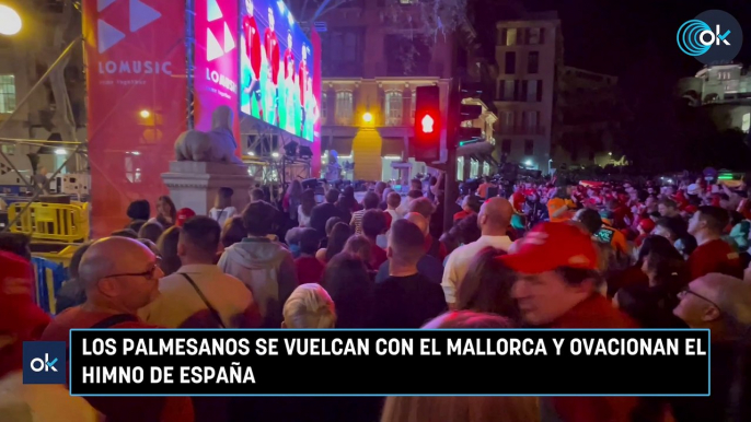 Los palmesanos se vuelcan con el Mallorca y ovacionan el himno de España
