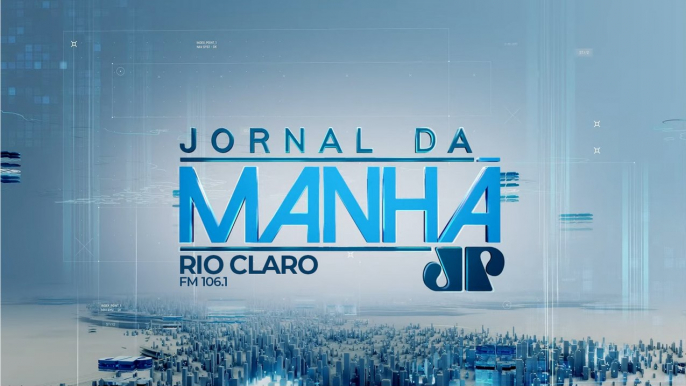 [AO VIVO] Jornal da Manhã/A Semana em 60 Minutos - Jovem Pan News Rio Claro - 27/04/2024