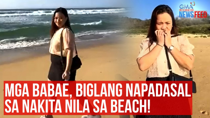 Mga babae, biglang napadasal sa nakita nila sa beach! | GMA Integrated Newsfeed