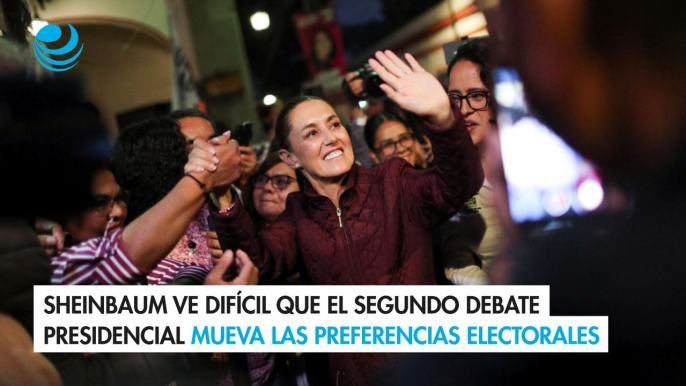 Sheinbaum ve difícil que el segundo debate presidencial mueva las preferencias electorales