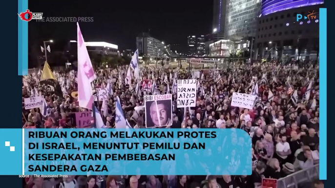 Ribuan Orang Melakukan Protes di Israel, Menuntut Pemilu dan Kesepakatan Pembebasan Sandera Gaza