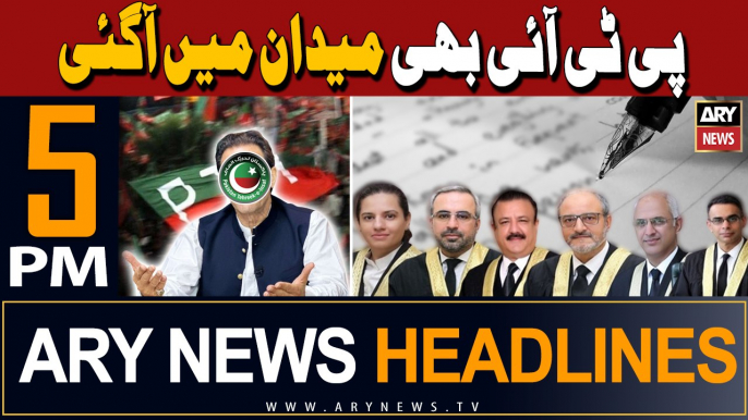 ARY News 5 PM Headlines | 1st May 2024 | IHC Judges' Letter - PTI's Reaction