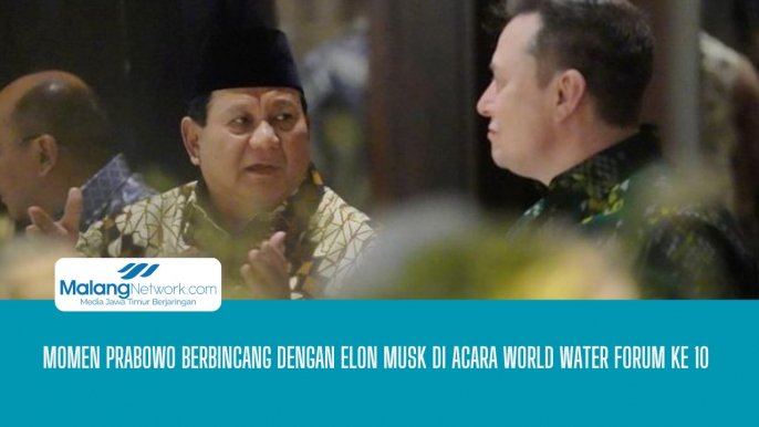 Momen Prabowo Berbincang Dengan Elon Musk Di Acara World Water Forum Ke 10 Di Bali