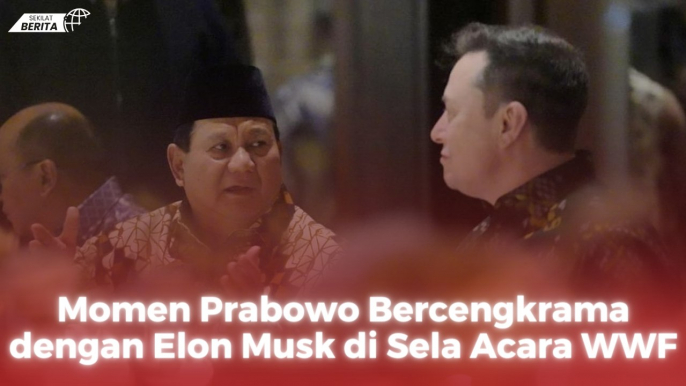 Momen Prabowo Bercengkrama dengan Elon Musk di Sela Acara WWF