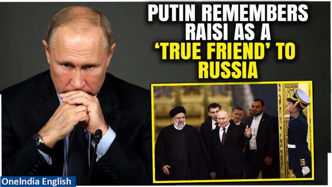 ‘A Great Loss for Iran"’: Putin Fondly Remembers Iranian President Raisi | Ebrahim Raisi Death