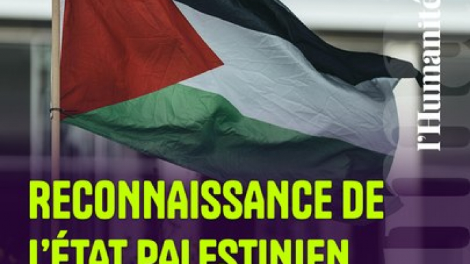 Reconnaissance de l’État palestinien, qu’attend la France ?