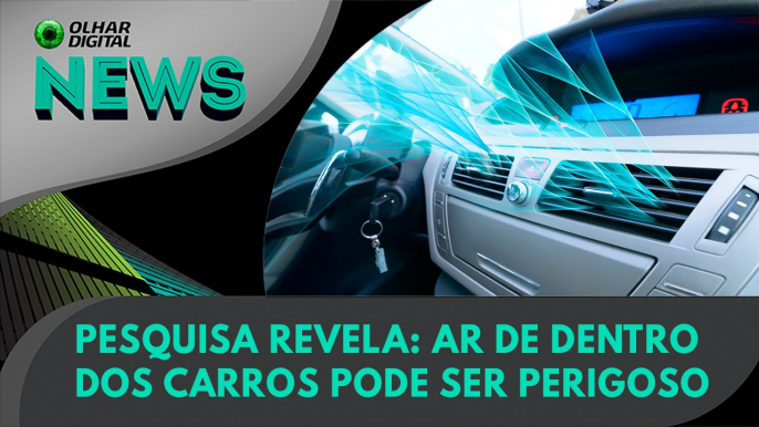 Ao Vivo |  Pesquisa revela: ar de dentro dos carros pode ser perigoso | Olhar Digital News 16/05/2024 | #OlharDigital