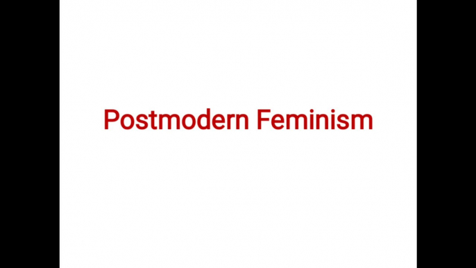 Postmodern Feminism | History of Postmodern Feminism| Feminist Theories and Practice |Gender Studies