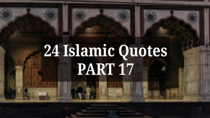 24 Islamic Quotes | PART 17 #islam #allah #muslim #islamicquotes #quran #muslimah #allahuakbar #deen #dua #makkah #sunnah #ramadan #hijab #islamicreminders #prophetmuhammad #islamicpost #love #muslims #alhamdulillah #islamicart #jannah #instagram #muhamma