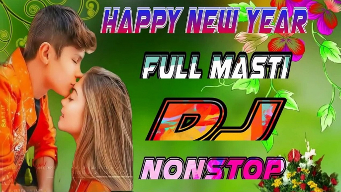 HAPP NEW YEAR FULL MASTI DJ SONG NONSTOP