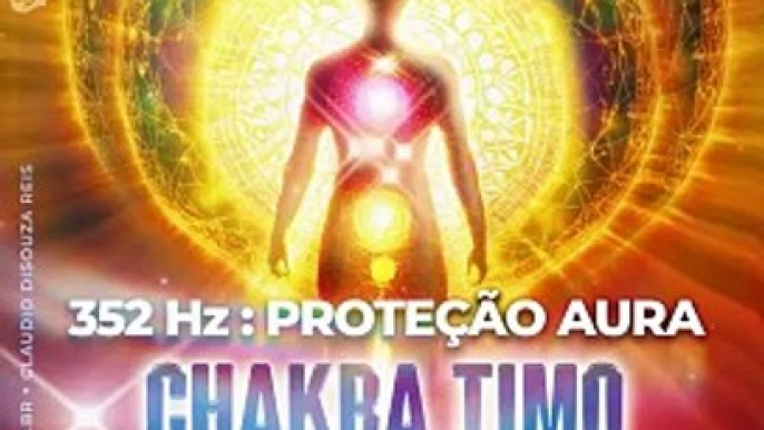 CHAKRA TIMO 352 Hz Proteção Aura + Ondas Binaurais 20 Hz e Sons Isocronicos + Ruido Marrom e Imerdsivos 8D