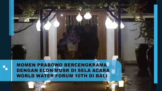 Pertemuan Presiden Terpilih Indonesia, Prabowo Subianto, dengan Elon Musk di Sela Acara World Water Forum Ke 10 di Bali