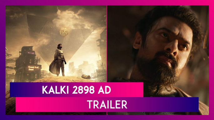 Kalki 2898 AD Trailer: Amitabh Bachchan As Ashwatthama Fights With Prabhas To Save Deepika Padukone