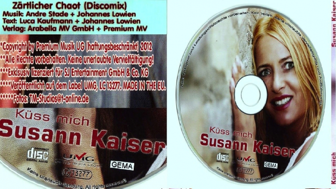 SUSANN KAISER — Zärtlicher Chaot (Discomix) | Susann Kaiser „Küss mich“