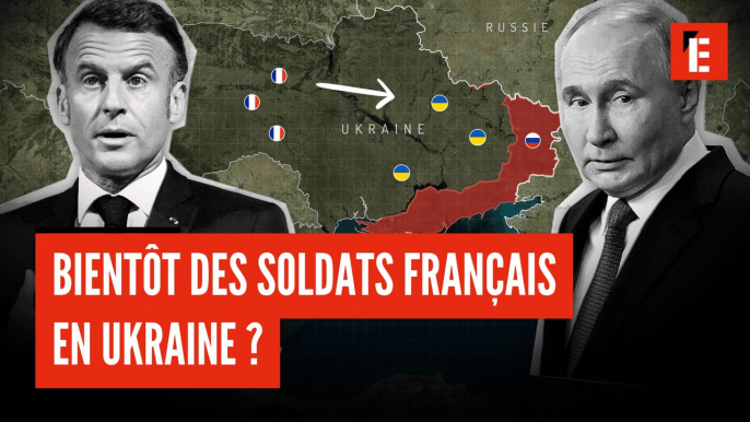 Des soldats français en Ukraine ? Pourquoi l’hypothèse s’éloigne