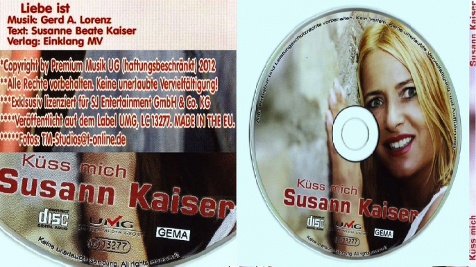 SUSANN KAISER — Liebe ist | Susann Kaiser „Küss mich“