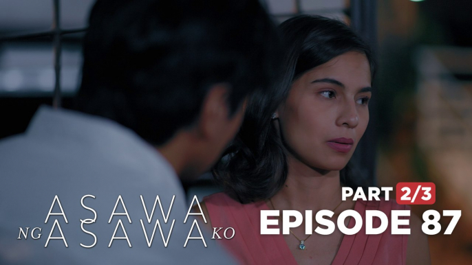 Asawa Ng Asawa Ko: Cristy decides to end Leon’s chance! (Full Episode 87 - Part 2/3)