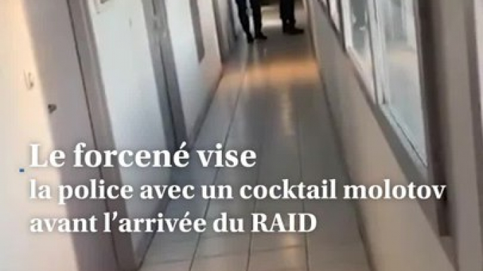 Le forcené vise la police avec un cockail molotov avant l’arrivée du RAID