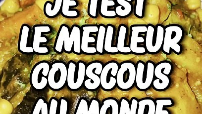 JE TEST LE MEILLEUR COUSCOUS AU MONDE