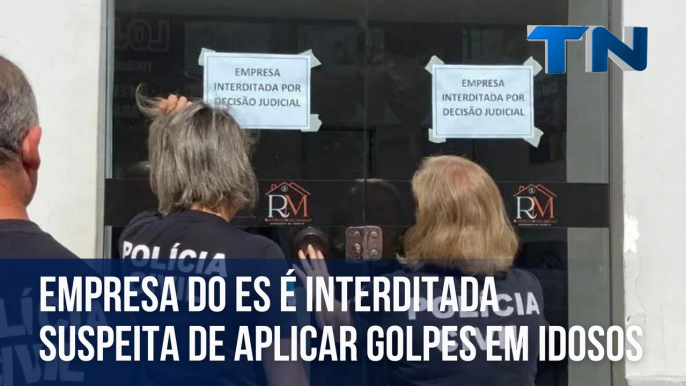 Empresa do ES é interditada suspeita de aplicar golpes em idosos