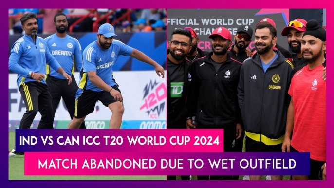 IND vs CAN ICC T20 World Cup 2024: Rain In Florida Washes Out India vs Canada Match