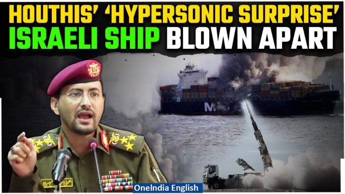 Houthis Claim First-Ever Hypersonic Missile Strike; Israeli Ship Turns Into Rubble  in Gulf of Aden