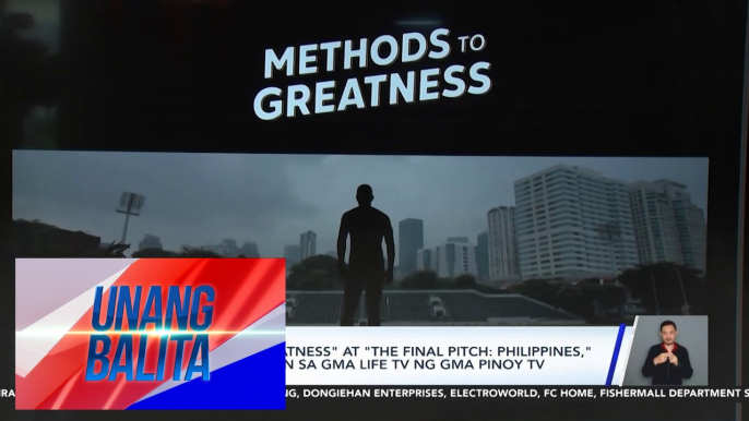 "Methods of Greatness" at "The Final Pitch: Philippines," mapapanood soon sa GMA Life TV ng GMA Pinoy TV | Unang Balita